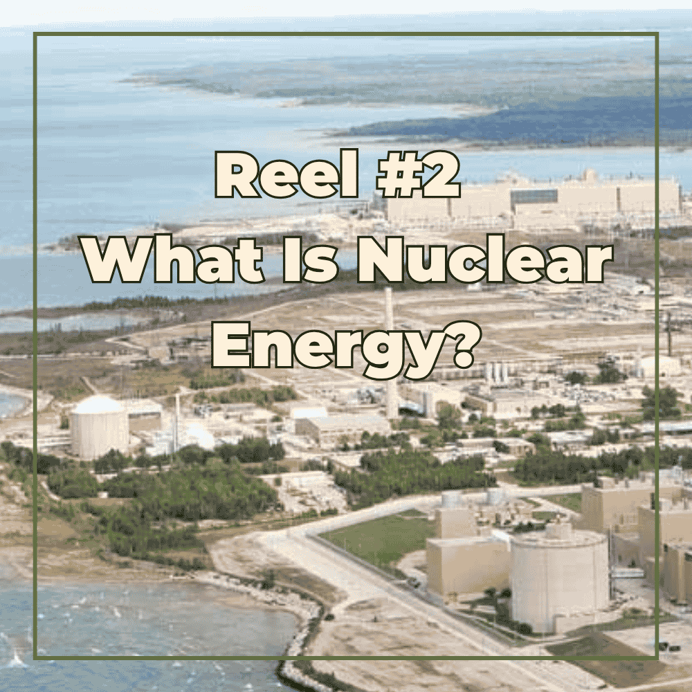 Reel #2 What is Nuclear Energy?