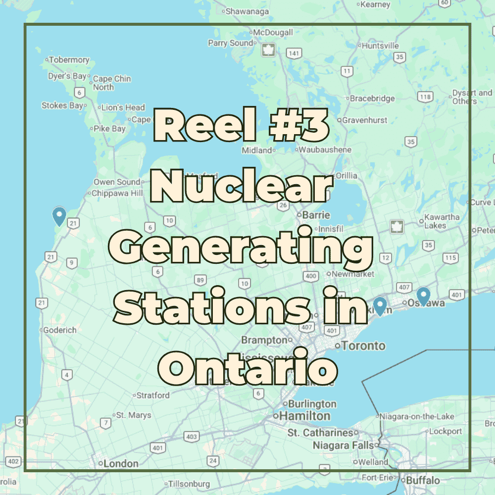 Reel #3 Nuclear Generating Stations in Ontario